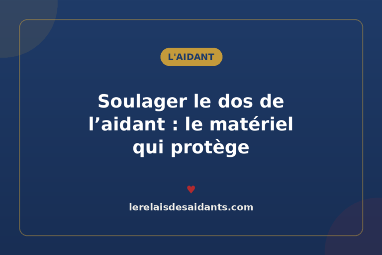 Soulager le dos de l&rsquo;aidant : le matériel qui protège