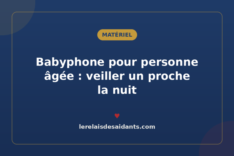 Babyphone pour personne âgée : veiller un proche la nuit