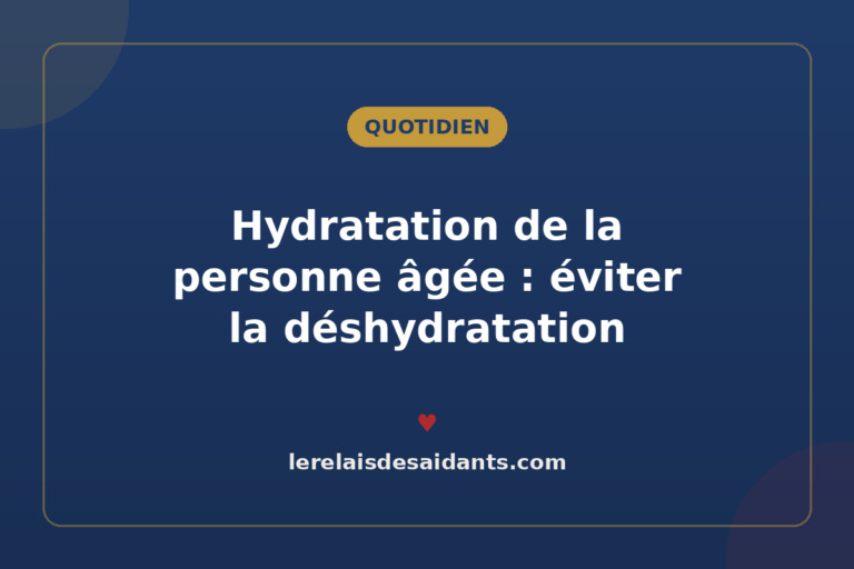 Hydratation de la personne âgée : éviter la déshydratation
