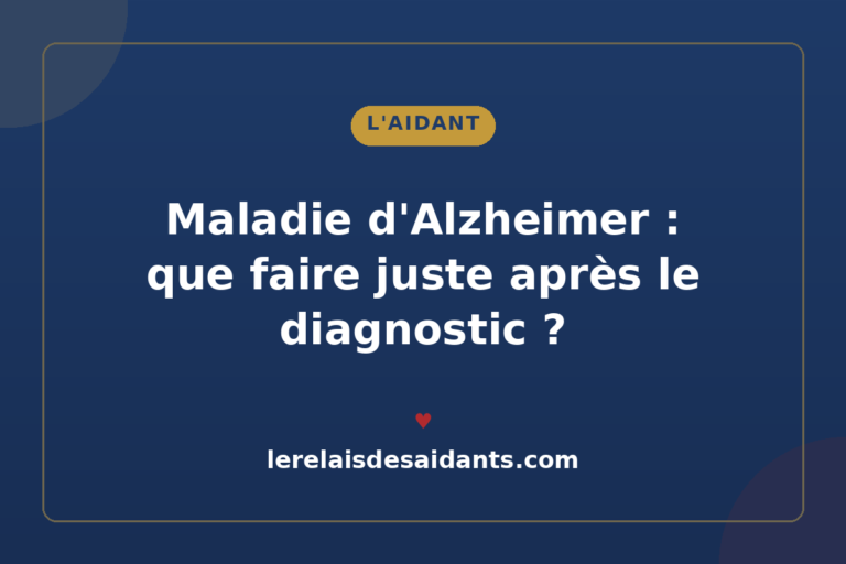 Maladie d&rsquo;Alzheimer : que faire juste après le diagnostic ?