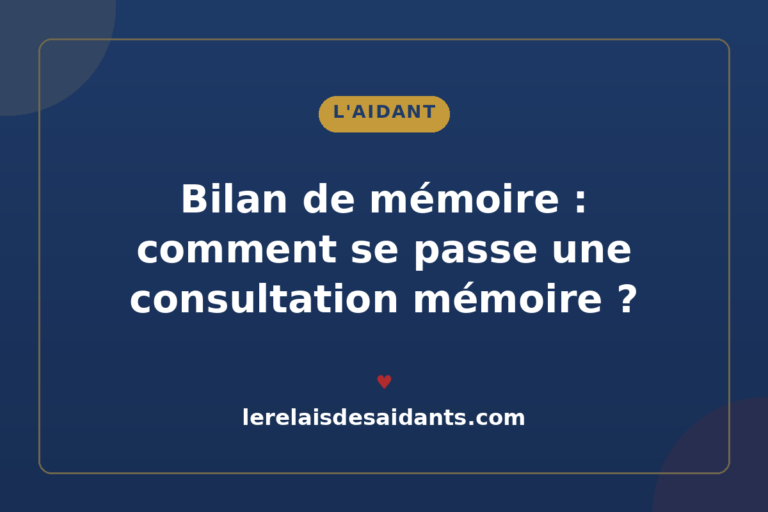 Bilan de mémoire : comment se passe une consultation mémoire ? (2026)