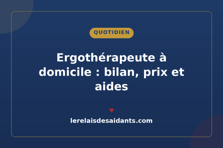 Ergothérapeute à domicile pour une personne âgée : bilan, prix et aides (2026)
