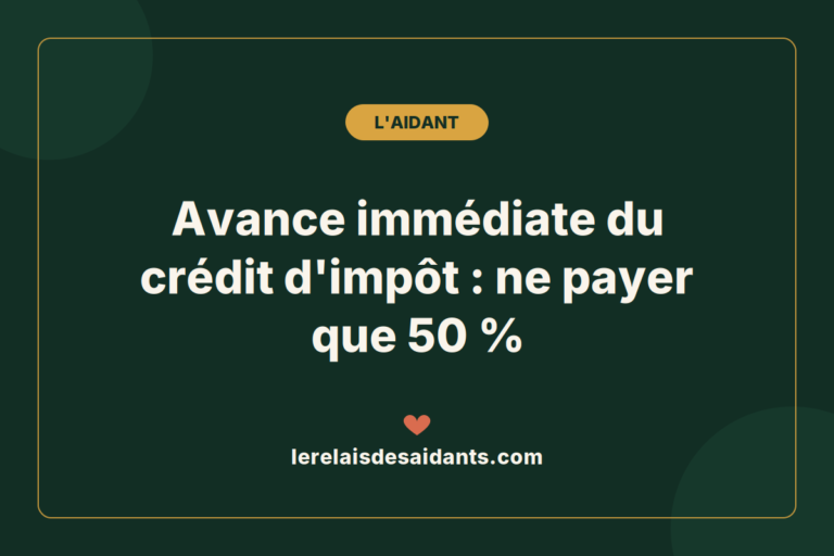 Avance immédiate du crédit d&rsquo;impôt (Urssaf) : ne payer que 50 % en 2026 — Le Relais des Aidants